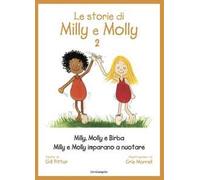 Le storie di Milly Molly. Ediz. a colori (Vol. 2)