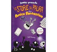 Le storie di paura di un amico fantastico. Un libro Schiappa