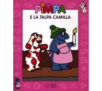 Le Storie di Pimpa 3: Pimpa e la Talpa Camilla + Video libro