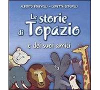 Le storie di Topazio e dei suoi amici