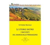 Le storie dietro. I racconti del Maresciallo Manassero
