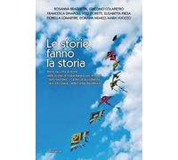 Le storie fanno la storia. Breve raccolta di storie nella Scuola di lingua italiana «Igino Giordani» - Centro di accoglienza «don Vito Diana» della Caritas Bari-Bitonto