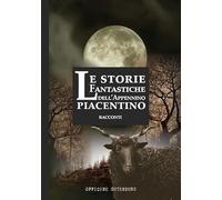 Le storie fantastiche dell'Appennino piacentino