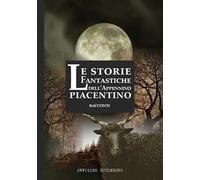 Le storie fantastiche dell'Appennino piacentino