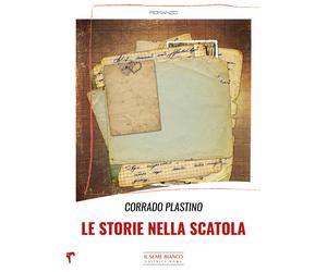 Le storie nella scatola - Plastino Corrado