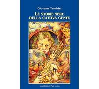 Le storie nere della cattiva gente