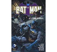 Le storie perdute. Batman