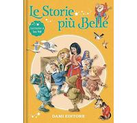 Le storie più belle. Ediz. a colori