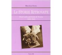 Libri Crosina M. Luisa - Le Storie Ritrovate. Ebrei Nella Provincia Di Trento (1