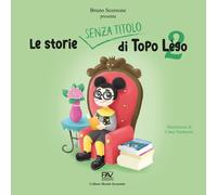 Le storie senza titolo di Topo Lègo 2 - [Pav Edizioni]
