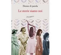 Le storie siamo noi