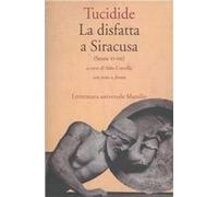 Le storie. Vol. 6: La disfatta a Siracusa.