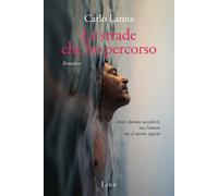 Le Strade Che Ho Percorso - 2024 - Love Edizioni