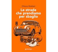 Le strade che prendiamo per sbaglio