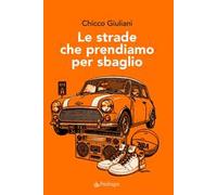 Le strade che prendiamo per sbaglio