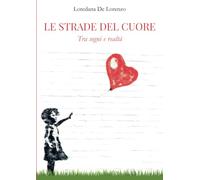 Le strade del cuore