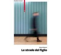 Le strade del figlio