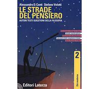 Le strade del pensiero. Autori, testi, questioni della filosofia. Per le Scuole superiori. Con e-book. Con espansione online. Età moderna (Vol. 2)