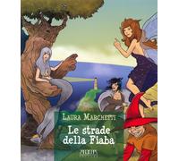 9788867174805 Le strade della fiaba - Laura Marchetti