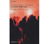 Le strade della teppa. Etnografia sociale e politica delle culture di strada