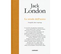 Le strade dell'uomo. Fotografie, diari e reportage. Ediz. illustrata - Lon...
