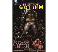 Le strade di Gotham. Batman. Vol. 3: La casa di Hush - 2018 - Lio