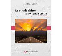 Le strade dritte sono senza stelle
