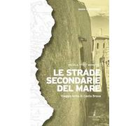 Le strade secondarie del mare. Viaggio lento in Costa Brava