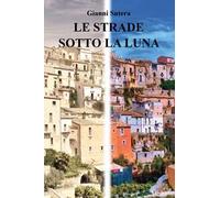 Le strade sotto la luna
