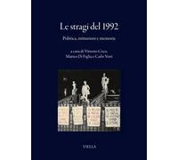 Le stragi del 1992. Politica, istituzioni e memoria