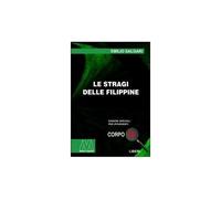 Le stragi nelle Filippine. Ediz. per ipovedenti [Paperback] [Jan 01, 2010] Salga