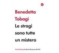 Le stragi sono tutte un mistero