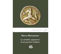 Le strambe apparenze di un paesino siciliano