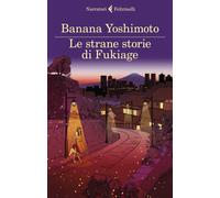Le strane storie di Fukiage [Paperback] [Oct 04, 2022] Yoshimoto, Banana and Fol