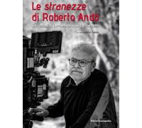 Le Stranezze Di Roberto Andò. Da Tomasi Di Lampedusa A Luigi Pirandello -