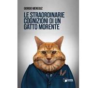 Le straordinarie cognizioni di un gatto morente