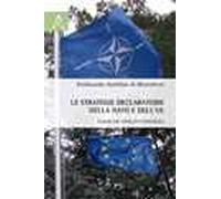 Le strategie declaratorie della NATO e dell'UE. Analisi dei concetti strategici