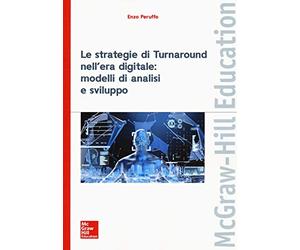Le strategie di Turnaround nell’era digitale: modelli di analisi e sviluppo