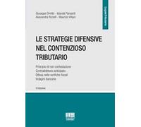 Le strategie difensive nel contenzioso tributario