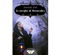 Le streghe di Moonvalley