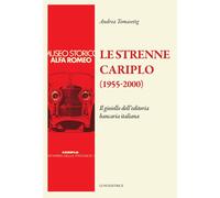 Le strenne Cariplo (1955-2000). Il gioiello dell'editoria bancaria italiana. Edi