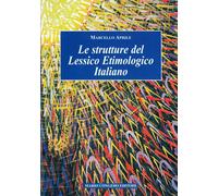 Le strutture del lessico etimologico italiano - [Congedo]