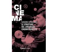 Le strutture del linguaggio cinematografico