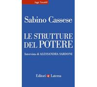 Le strutture del potere - Cassese Sabino