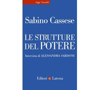 Le strutture del potere - Cassese Sabino