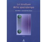 Le strutture dello spaziotempo. Vol. 1