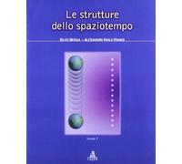 Le strutture dello spaziotempo. Vol. 1