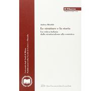 Le strutture e la storia. La critica italiana dallo strutturalismo alla semiotica