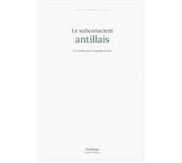 Le subconscient antillais