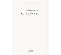 Le subconscient centrafricain